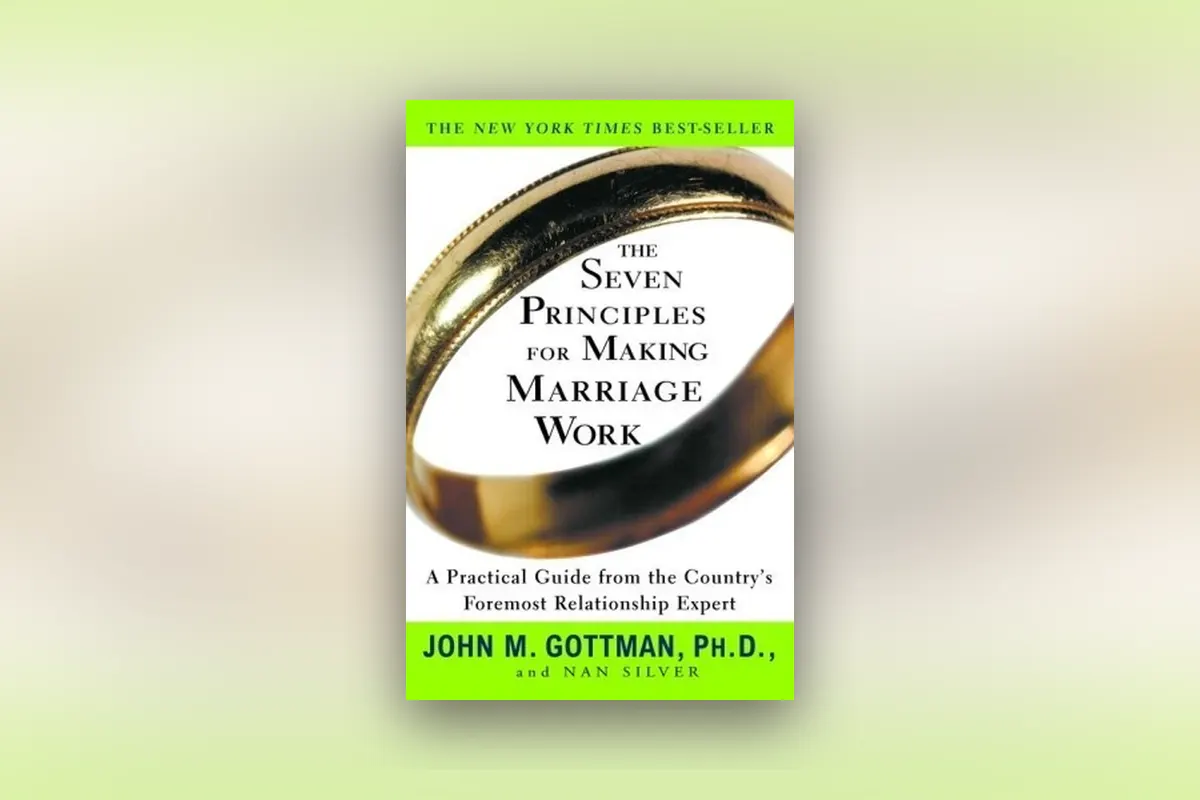 Cover of The Seven Principles for Making Marriage Work by John M. Gottman and Nan Silver